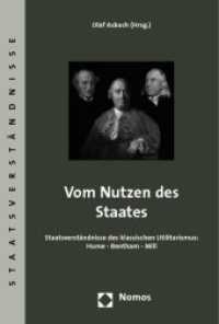 Vom Nutzen des Staates : Staatsverständnisse des klassischen Utilitarismus Hume - Bentham - Mill (Staatsverständnisse) （2009. 295 S. 229 mm）