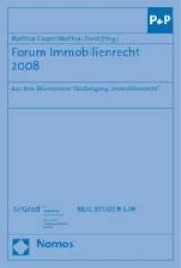 Forum Immobilienrecht 2008 : Aus dem Münsteraner Studiengang "Real Estate Law" （2009. 164 S.）