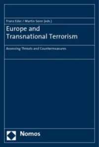 Europe and Transnational Terrorism : Assessing Threats and Countermeasures （2009. 195 S. 23 cm）