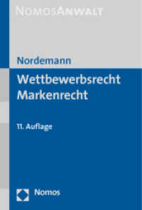 Wettbewerbsrecht Markenrecht (Nomos Anwalt) （11. Aufl. 2012. 932 S. 227.0 mm）