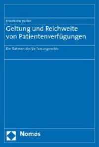 Geltung und Reichweite von Patientenverfügungen : Der Rahmen des Verfassungsrechts （2009. 61 S.）