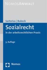 Sozialrecht in der arbeitsrechtlichen Praxis (Nomos Anwalt) （3. Aufl. 2009. 262 S. 227 mm）