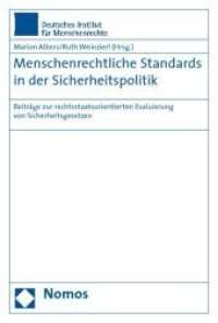 Menschenrechtliche Standards in der Sicherheitspolitik : Beiträge zur rechtsstaatsorientierten Evaluierung von Sicherheitsgesetzen （2010. 198 S. 230 x 160 mm）
