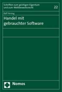 Handel mit gebrauchter Software (Schriften zum geistigen Eigentum und zum Wettbewerbsrecht Bd.22) （2009. 144 S.）
