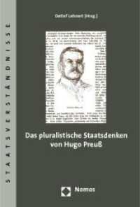 Das pluralistische Staatsdenken von Hugo Preuß (Staatsverständnisse 46) （2012. 220 S. 227.0 mm）