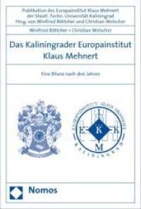 Das Kaliningrader Europainstitut Klaus Mehnert : Eine Bilanz nach drei Jahren （2009. 47 S.）