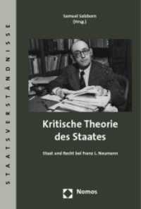 Kritische Theorie des Staates : Staat und Recht bei Franz L. Neumann (Staatsverständnisse Bd.25) （2009 196 S.  227 mm）
