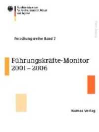Führungskräfte-Monitor 2001 - 2006 : Herausgeber: Bundesministerium für Familie, Senioren, Frauen und Jugend （2009. 187 S.）