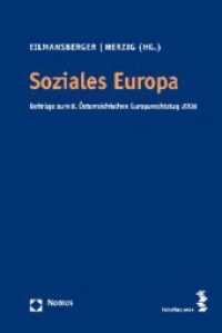 Soziales Europa : Beiträge zum 8. Österreichischen Europarechtstag 2008 （2010. 288 S. 230 mm）