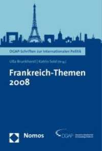 Frankreich-Themen 2008 (DGAP-Schriften zur Internationalen Politik) （2009. 209 S.）