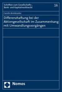 Differenzhaftung bei der Aktiengesellschaft im Zusammenhang mit Umwandlungsvorgängen (Schriften zum Gesellschafts-, Bank- und Kapitalmarktrecht Bd.16) （2009. 287 S.）