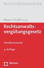 ドイツ弁護士報酬法　小型コメンタール（第４版）<br>Rechtsanwaltsvergütungsgesetz : Handkommentar （4. Aufl.）