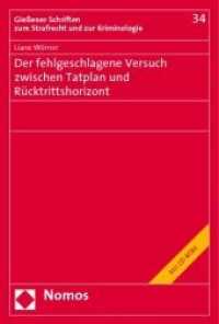 Der fehlgeschlagene Versuch zwischen Tatplan und Rücktrittshorizont （2010. 348 S. mit CD-ROM）