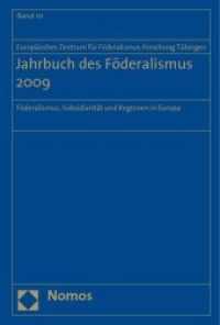 Jahrbuch des Föderalismus 2009 : Föderalismus, Subsidiarität und Regionen in Europa. Herausgeber: Europäisches Zentrum für Föderalismus-Forschung Tübingen (Jahrbuch des Föderalismus Bd.10) （2009. 525 S.）