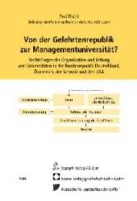 Von der Gelehrtenrepublik zur Managementuniversität? : Rechtsfragen der Organisation und Leitung von Universitäten in der Bundesrepublik Deutschland, Österreich, der Schweiz und den USA （2009. 276 S. 230 mm）