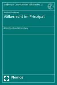 Völkerrecht im Prinzipat : Möglichkeit und Verbreitung. Diss. Univ. Frankfurt a. M. (überarb. Fass.) (Studien zur Geschichte des Völkerrechts Bd.21) （2009. 271 S. 23 cm）
