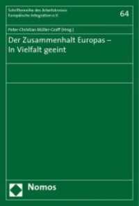 Der Zusammenhalt Europas - In Vielfalt geeint （2009. 137 S.）