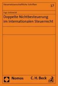 Doppelte Nichtbesteuerung im Internationalen Steuerrecht : Diss. Univ. Bayreuth WS 2008/2009 (Steuerwissenschaftliche Schriften Bd.17) （2009. 290 S. 23 cm）