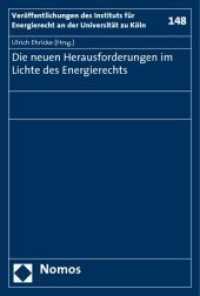 Die neuen Herausforderungen im Lichte des Energierechts (Veröffentlichungen des Instituts für Energierecht an der Universität zu Köln Bd.148) （2009. 125 S.）