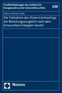 Die Teilnahme des Strom-Contractings am Belastungsausgleich nach dem Erneuerbare-Energien-Gesetz (Veröffentlichungen des Instituts für Energierecht an der Universität zu Köln Bd.150) （2010. 183 S.）