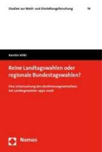 Reine Landtagswahlen oder regionale Bundestagswahlen? : Eine Untersuchung des Abstimmungsverhaltens bei Landtagswahlen 1990-2006 (Studien zur Wahl- und Einstellungsforschung Bd.14) （2009. 295 S.）