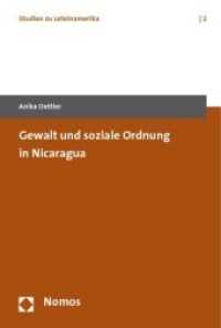 Gewalt und soziale Ordnung in Nicaragua (Studien zu Lateinamerika Bd.2) （2009. 242 S. 23 cm）