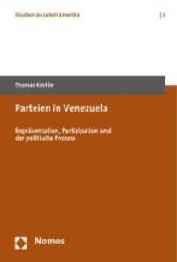 Parteien in Venezuela : Repräsentation, Partizipation und der politische Prozess (Studien zu Lateinamerika Bd.3) （2009. 396 S.）