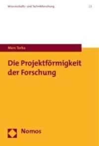 Die Projektförmigkeit der Forschung （2009. 320 S.）