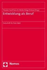 Entwicklung als Beruf : Festschrift für Peter Molt （2009. 541 S. 22,5 cm）