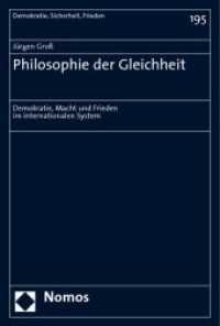 Philosophie der Gleichheit : Demokratie, Macht und Frieden im internationalen System (Demokratie, Sicherheit, Frieden Bd.195) （2009. 152 S.）