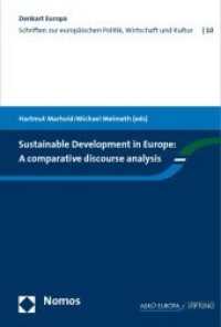 Sustainable Development in Europe: A comparative discourse analysis (Denkart Europa | Mindset Europe 10) （2009. 232 S. 229 mm）