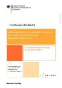 Rollenleitbilder und -realitäten in Europa: Rechtliche, ökonomische und kulturelle Dimensionen : Dokumentation des Workshops 20.-22. Oktober 2008 （2009. 286 S.）