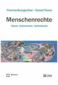 Menschenrechte : Ideale, Instrumente, Institutionen （2010. XXI, 456 S. 23 cm）