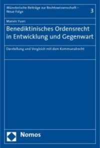Benediktinisches Ordensrecht in Entwicklung und Gegenwart : Darstellung und Vergleich mit dem Kommunalrecht （2010. 395 S. 227 x 155 mm）
