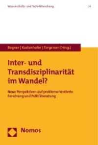 Inter- und Transdisziplinarität im Wandel? : Neue Perspektiven auf problemorientierte Forschung und Politikberatung （2010. 270 S.）