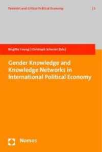 Gender Knowledge and Knowledge Networks in International Political Economy （2010. 202 S.）