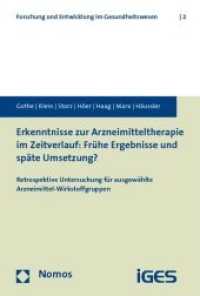 Erkenntnisse zur Arzneimitteltherapie im Zeitverlauf: Frühe Ergebnisse und späte Umsetzung? : Retrospektive Untersuchung für ausgewählte Arzneimittel-Wirkstoffgruppen (Forschung und Entwicklung im Gesundheitswesen Bd.2) （2010. 190 S.）