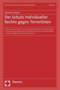 Der Schutz individueller Rechte gegen Terrorlisten (Neue Schriften zum Staatsrecht Bd.5) （2010. 482 S.）