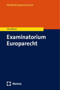 Examinatorium Europarecht (NomosExaminatorium) （2024. 450 S. 227 mm）
