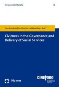 Civicness in the Governance and Delivery of Social Services （2010. 290 S.）