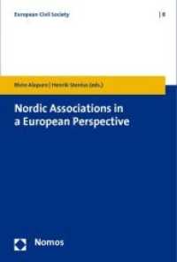 Nordic Associations in a European Perspective (European Civil Society Vol.8) （1st Ed. 330 p. 13 cm）