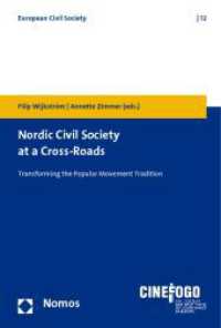 Nordic Civil Society at a Cross-Roads : Transforming the Popular Movement Tradition (International Civil Society 12) （2011. 280 p. 227 mm）