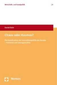 Chaos oder Kosmos? : Die Koordination der Innovationspolitik des Bundes - Probleme und Lösungsansätze (Wirtschafts- und Sozialpolitik Bd.4) （2010. 266 S. m. graph. Darst. 23 cm）