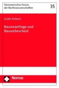 Bauvoranfrage und Bauvorbescheid (Hannoversches Forum der Rechtswissenschaften Bd.35) （2010. 420 S.）