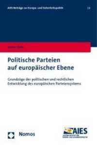 Politische Parteien auf europäischer Ebene : Grundzüge der politischen und rechtlichen Entwicklung des europäischen Parteiensystems (AIES-Beiträge zur Europa- und Sicherheitspolitik 2) （2010. 115 S.）