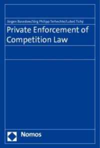 Private Enforcement of Competition Law （2011. 251 S. 227.0 mm）