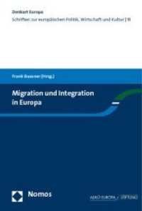 Migration und Integration in Europa (Denkart Europa | Mindset Europe 11) （1. Aufl. 2010. 350 S. m. Abb. 23 cm）