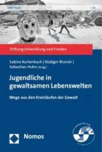 Jugendliche in gewaltsamen Lebenswelten : Wege aus den Kreisläufen der Gewalt (EINE Welt, Texte der Stiftung Entwicklung und Frieden Bd.24) （2010. 239 S. 19 cm）