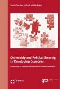Ownership and Political Steering in Developing Countries : Proceedings of international conferences in London and Berlin （2010. 183 S.）