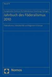 Jahrbuch des Föderalismus 2010 Bd.11 : Föderalismus, Subsidiarität und Regionen in Europa （2010. 487 S.）